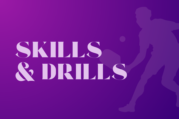 Skills & Drills Skills & Drills